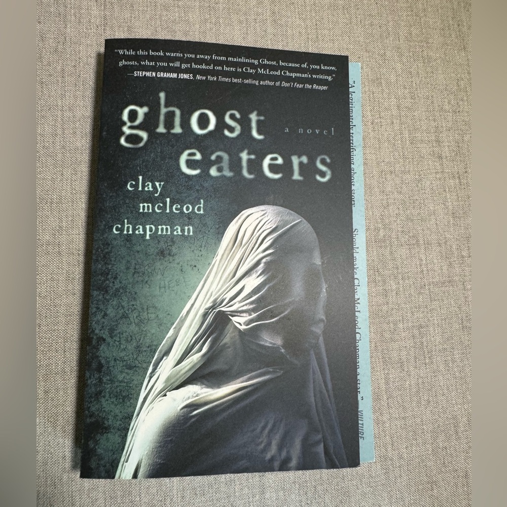Ghost Eaters by McLeod Chapman.